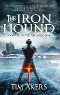Iron Hound The Hallowed War 2