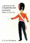 A History of the Coldstream Guards from 1815 to 1895