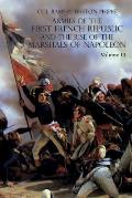 Armies of the First French Republic and the Rise of the Marshals of Napoleon I: VOLUME III: The Armies in the West, 1793 to 1797; The Armies in the So