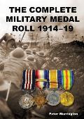 The Complete Military Medal Roll 1914-19: Volume 3 N-Z