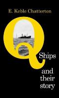 Q-Ships and Their Story