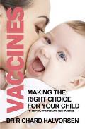 Vaccines Making the Right Choice for Your Child