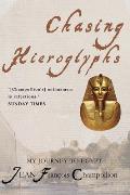 Chasing Hieroglyphs My Journey to Egypt