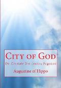 City of God: De Civitate Dei contra Paganos
