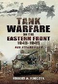 Tank Warfare on the Eastern Front 1943 1945 Red Steamroller