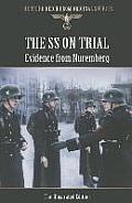 SS on Trial Evidence from Nuremberg