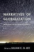 Narratives of Globalization: Reflections on the Global Condition