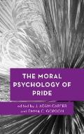The Moral Psychology of Pride