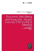 Economic Well-Being and Inequality: Papers from the Fifth Ecineq Meeting
