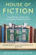 House of Fiction From Pemberley to Brideshead Great British Houses in Literature & Life