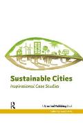 Sustainable Cities: Inspirational Case Studies