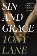 Sin and Grace: Evangelical Soteriology In Historical Perspective