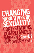 Changing Narratives of Sexuality: Contestations, Compliance and Womens Empowerment