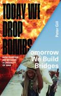 Today We Drop Bombs, Tomorrow We Build Bridges: How Foreign Aid Became a Casualty of War