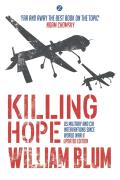 Killing Hope Us Military & Cia Interventions Since World War Ii Updated Edition