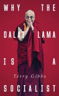 Why the Dalai Lama is a Socialist Buddhism Socialism & the Compassionate Society