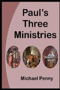 Paul's Three Ministries
