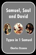 Samuel, Saul and David: Types in 1 Samuel