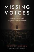 Missing Voices Learning to Lead Beyond Our Horizons