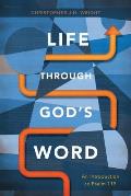 Life Through God's Word: An Introduction to Psalm 119