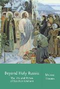 Beyond Holy Russia: The Life and Times of Stephen Graham
