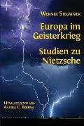 Europa im Geisterkrieg. Studien zu Nietzsche
