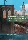The Juggler of Notre Dame and the Medievalizing of Modernity: Volume 3: The American Middle Ages
