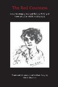 The Red Countess: Select Autobiographical and Fictional Writing of Hermynia Zur M?hlen (1883-1951)
