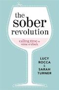 The Sober Revolution: Calling Time on Wine O'Clock