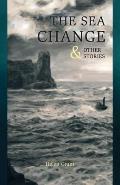 The Sea Change: & Other Stories
