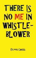 There Is No Me in Whistleblower Edition Two.