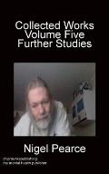 Collected Works Volume Five Further Studies