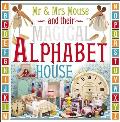 Mr & Mrs Mouse & their Magical Alphabet House