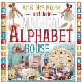 Mr & Mrs Mouse & Their Magical Alphabet House