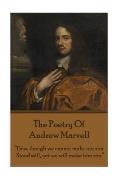 The Poetry Of Andrew Marvell: Thus, though we cannot make our sun, Stand still, yet we will make him run.