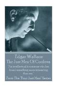 Edgar Wallace - The Just Men Of Cordova: An intellectual is someone who has found something more interesting than sex.
