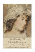 The Poetry Of Charlotte Smith: If conquest does not bind posterity, so neither can compact bind it.
