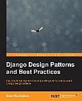 Django Design Patterns and Best Practices
