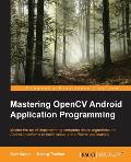 Mastering OpenCV Android Application Programming