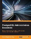 PostgreSQL Administration Essentials
