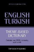 Theme-based dictionary British English-Turkish - 9000 words