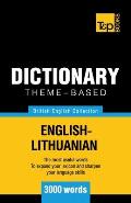 Theme-based dictionary British English-Lithuanian - 3000 words