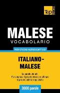 Vocabolario Italiano-Malese per studio autodidattico - 3000 parole