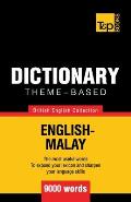 Theme-based dictionary British English-Malay - 9000 words