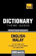 Theme-based dictionary British English-Malay - 5000 words