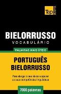 Vocabul?rio Portugu?s-Bielorrusso - 7000 palavras mais ?teis