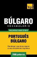 Vocabul?rio Portugu?s-B?lgaro - 7000 palavras mais ?teis