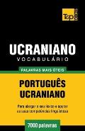 Vocabul?rio Portugu?s-Ucraniano - 7000 palavras mais ?teis