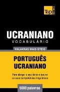 Vocabul?rio Portugu?s-Ucraniano - 5000 palavras mais ?teis