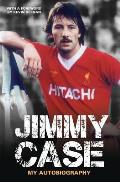 Jimmy Case - My Autobiography